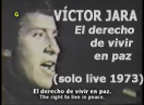 Video - Victor Jara El derecho de vivir en paz (1973)